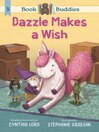 Cover image for Dazzle Makes a Wish